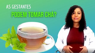 Find out if the pregnant woman can drink tea or not and which ones are allowed and prohibited