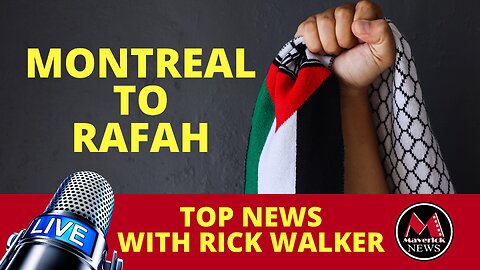 Palestine Protest McGill LIVE | Tom Marazzo on Possible Draft For Ukraine | Maverick News