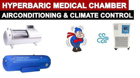 Home use Hyperbaric Chambers Air Conditioning & Climate Control ?