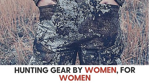 Hunting Gear by Women, for Women