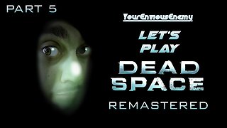 🔴Let's Play The Dead Space Remake! (Part 5)