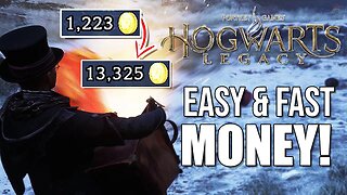 The BEST Way To Make FAST Money in Hogwarts Legacy!