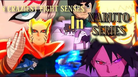 4 CRAZIEST fight senses in NARUTO series