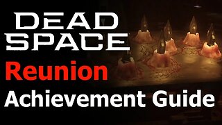 Dead Space Remake - Reunion Achievement/Trophy Guide - Alternative Ending - All 12 Marker Fragments