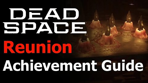 Dead Space Remake - Reunion Achievement/Trophy Guide - Alternative Ending - All 12 Marker Fragments