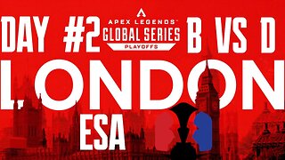 ALGS PLAYOFFS LONDON: ESA | All Games | Group B vs D | 02/03/23