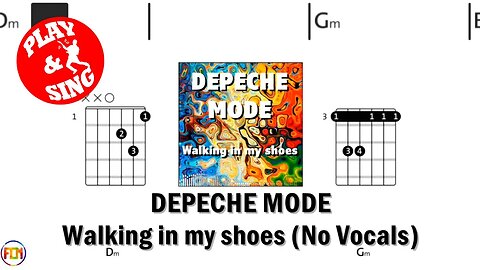 DEPECHE MODE Walking In My Shoes FCN GUITAR CHORDS & LYRICS NO VOCALS