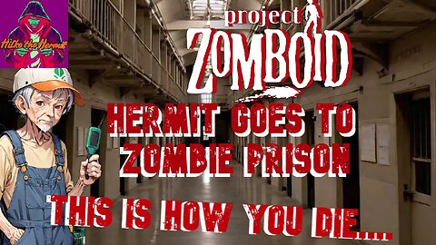 Project Zomboid with the Boys (S2Ep13) The Boys go to Prison