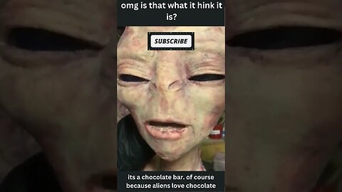 Did a Real Alien Just Eat Chocolate?