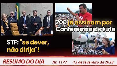 STF: "se dever, não dirija"! 200 já assinam por Conferência de Luta - Resumo do Dia Nº1177 - 13/2/24