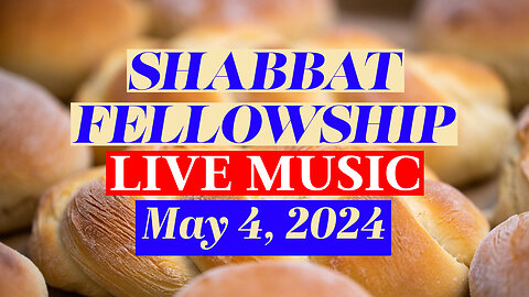 Shabbat Fellowship w/ Live Music - May 4, 2024