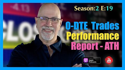 0-DTE Performance Report New All Time Highs- Season 2 Episode 019