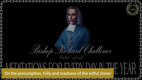 ✠Challoner Meditation: 28th January