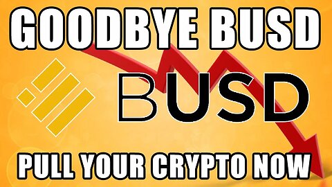 GOODBYE BUSD!!! | Pull Your Crypto!!!