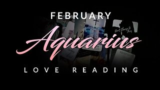 Aquarius♒Will they choose you over the other lover? The answer will SHOCK YOU! February Love Reading