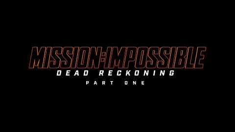 Mission Impossible – Dead Reckoning Part One TRAILER