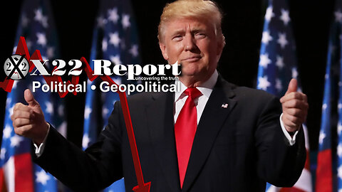 X22 Report: Do You See What Is Being Done? The Trump Masterful Setup Is Almost Complete! Not Everything Will Be Clean! - Must Video