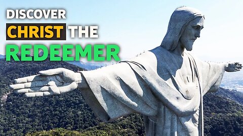 STATUE OF CHRIST THE REDEEMER : FACTS AND HISTORY -HD