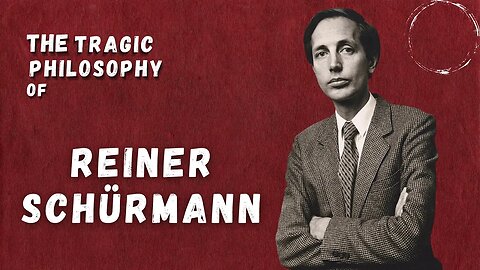 The Greatest Philosopher You've Never Heard Of - Reiner Schürmann