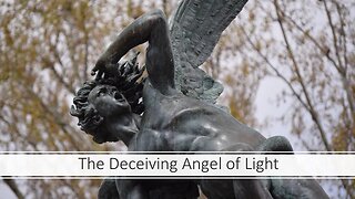 The Deceiving Angel of Light