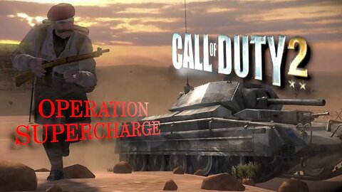 SUPERCHARGED (Call of Duty 2 - Operation Supercharge)