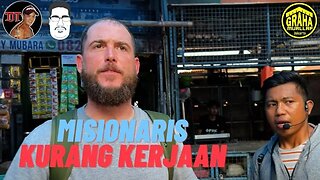 MISIONARIS KURANG KERJAAN