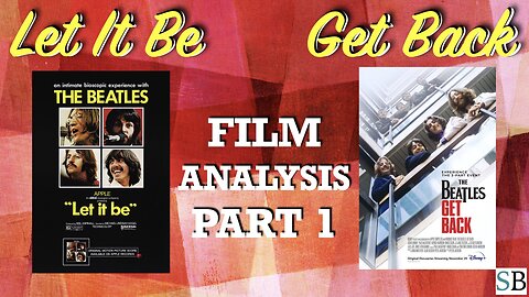 Let it Be & Get Back - Film Analysis: Part 1 of 3