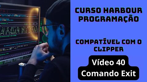 Harbour Programação - Comando EXIT - V40