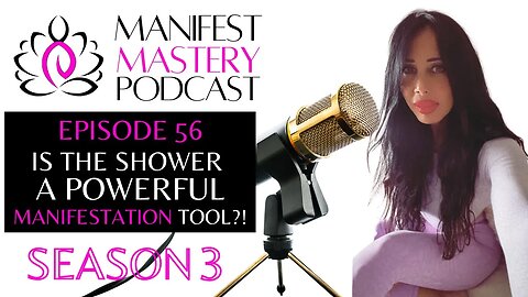 IS THE SHOWER A POWERFUL MANIFESTATION TOOL?