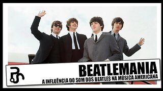 A influência dos Beatles no som das bandas americanas | Beatlemania | Pitadas do Sal