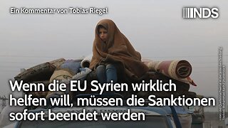 Wenn die EU Syrien wirklich helfen will, müssen die Sanktionen sofort beendet werden | Tobias Riegel