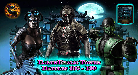 MK Mobile. EarthRealm Tower Battles 186 - 190 [ Mortal Kombat ]