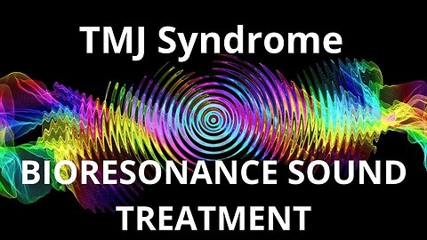 TMJ Syndrome_Sound therapy session_Sounds of nature