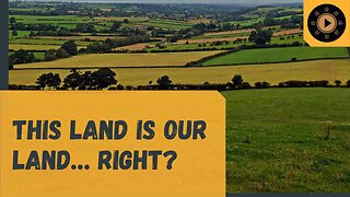 This Land is Our Land… right?