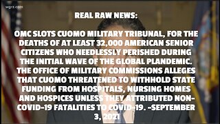 REAL RAW NEWS: OMC SLOTS CUOMO MILITARY TRIBUNAL, FOR THE DEATHS OF AT LEAST 32,000 AMERICAN SENIOR