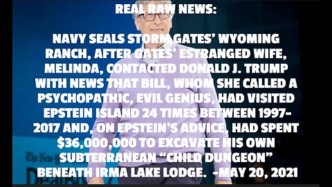 NAVY SEALS STORM GATES’ WYOMING RANCH, AFTER GATES’ ESTRANGED WIFE, MELINDA, CONTACTED DONALD J. TRU