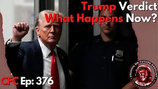 Council on Future Conflict Episode 376: Trump Verdict, What Happens Now?