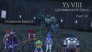 Ys VIII Lacrimosa of Dana Part 43 - Guardian Knight