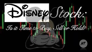 Disney Stock: Is It Time to Buy, Sell, or Hold?