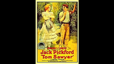 Tom Sawyer (1917 Film) -- Directed By William Desmond Taylor -- Full Movie