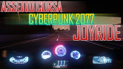 Assetto Corsa Cyberpunk 2077 JoyRide