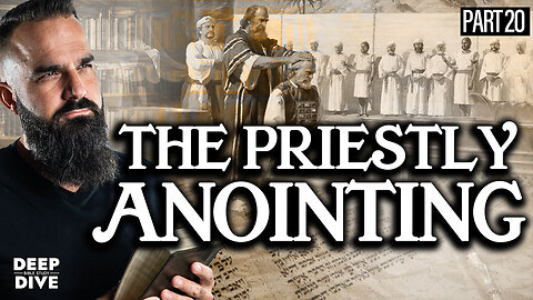 Exodus 29 and Leviticus 8: The Priestly Anointing: P20 | Bible Study