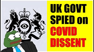 UK Government Caught Spying on Citizens and Journalists that Questioned the Covid Narrative