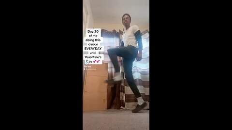 Day 20 Of Me Doing This TikTok Dance EVERYDAY Until Valentine’s Day