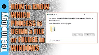 How To Know Which Process is Using a File or Folder in Windows