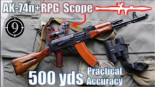 AK74n + [RPG Scope] PGO-7v to 500yds: Practical Accuracy