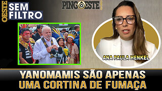 Yanomamis são cortina de fumaça para PT agir [ANA PAULA HENKEL]