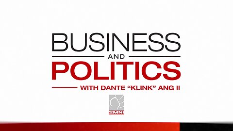 REPLAY: Business and Politics with Dante 'Klink' Ang II | May 4, 2024