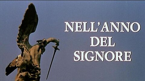 Nell'anno del Signore/In The Year of Our Lord (Film 1969)