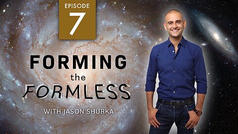 Forming the Formless with Jason Shurka